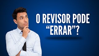 O Revisor pode errar [upl. by Diena]