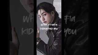 When a mafia kidnapped you part1 jungkook jungkookmafiaff jungkookff ff [upl. by Lledner]