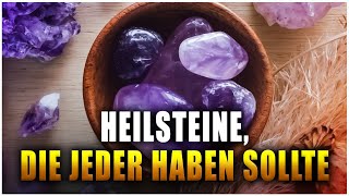 4 Heilsteine die jeder haben sollte [upl. by Ehcrop]