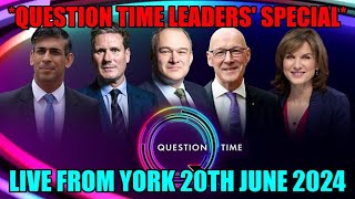 Question Time Leaders Special Live From York 20th June 2024 [upl. by Ialda]