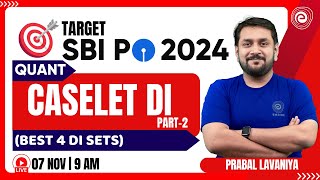 TARGET SBI PO EXAM 2024  QUANT  CASELET DI  PART  2  MATHEMATICS  PRABAL LAVANIYA [upl. by Beetner]