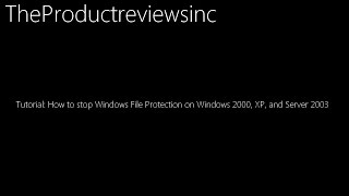 Tutorial How to stop Windows File Protection on Windows 2000 XP and Server 2003 [upl. by Aeneg]