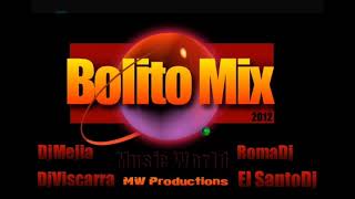 Bolito Mix 2012 Dj Viscarra Music World  Innovando Con Estilo [upl. by Eenahs738]