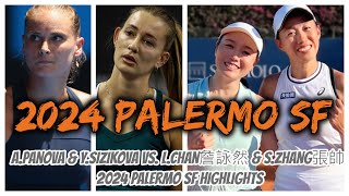 APanova amp YSizikova vs LChan詹詠然 amp SZhang張帥 2024 Palermo SF Highlights [upl. by Jegger]