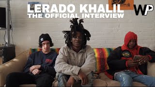 Lerado Khalil  The Official Interview WONDO EXCLUSIVE [upl. by Alaaj]