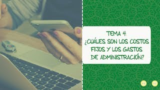 Aprende las Diferencias entre Costos Fijos y Gastos de Administración [upl. by Okimik]