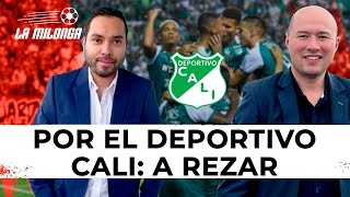 quotPor el Deportivo Cali sólo queda rezarquot Bermúdez y Arce LaMilonga [upl. by Ahsoet119]