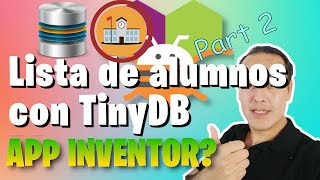 Ejercicio 15 Editar y Borrar Lista de alumnos con TinyDB en Appinventor [upl. by Livy]