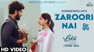 Zarrori Nai Full Video LEKH  Afsana Khan  Gurnam Bhullar  Tania  B Praak  Jaani  Rel 1 April [upl. by Alexi]