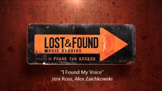 Lost amp Found Music Studios  I Found My Voice Audio [upl. by Stanleigh]