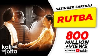 Rutba  Satinder Sartaaj  Kali Jotta  Neeru Bajwa Wamiqa Gabbi  Latest Punjabi Songs 2023 [upl. by Ewart]