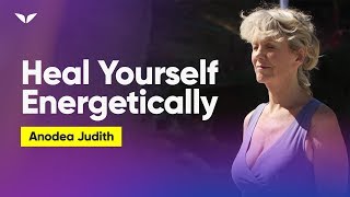 How To Use The Energy of The Chakras To Heal Yourself  Anodea Judith [upl. by Eelra]