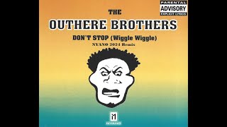 The Outhere Brothers amp Nyano  Dont Stop Wiggle Wiggle Nyano 2024 Remix [upl. by Japha]