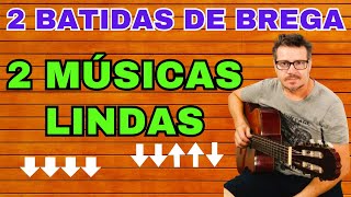 🎸Como Tocar 2 Lindos BREGAS Com Batidas Diferentes [upl. by Ahsoek]