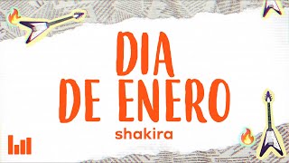 Shakira  Día de Enero LetraLyrics [upl. by Rentsch]