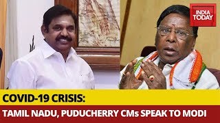 COVID19 Crisis Tamil Nadu Puducherry CMs Speak To PM Modi Apprise Him Of Situation [upl. by Luna650]