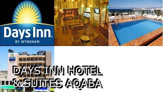 Days Inn Hotel amp Suites Aqaba [upl. by Clareta]