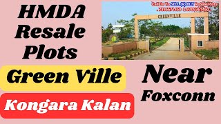 kongar kalan real estate green ville hmda ReSale Plots  Kongara Kalan  Near Foxconn [upl. by Llatsyrk]