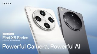 OPPO Find X8 Series  Powerful Camera Powerful AI [upl. by Aisatnaf]