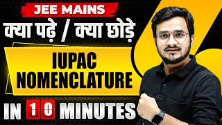 Complete IUPAC NOMENCLATURE in just 10 MINUTES  JEE Main 2024 [upl. by Troy]