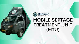 Mobile Septage treatment Unit MTU  BHOUMA ENVIROTECH [upl. by Aisa]