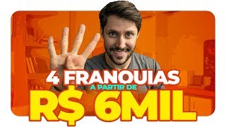 4 franquias MUITO baratas para 2024  MICROFRANQUIAS A PARTIR DE R6 MIL [upl. by Chenay1]