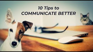 10 Tips to Communicate Better [upl. by Joo]