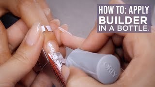 How To Apply  ORLY GelFX Builder In A Bottle™ [upl. by Franckot439]