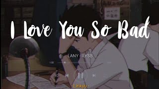 LANY  ILYSB Lyrics Terjemahan Indonesia lofi remix oh my heart so good [upl. by Esiuqcaj732]