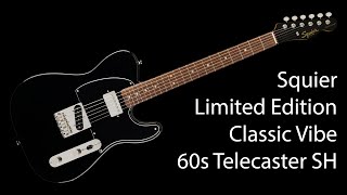 Squier Limited Edition Classic Vibe 60s Telecaster Custom SH [upl. by Aire859]