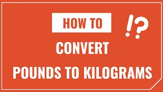 How to Convert Pounds to Kilograms [upl. by Amzaj]