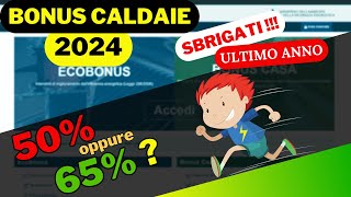 Bonus Caldaie 2024 Ultima chiamata AFFRETTATI [upl. by Adnilahs]