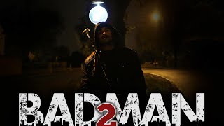 BADMAN 2 [upl. by Race]