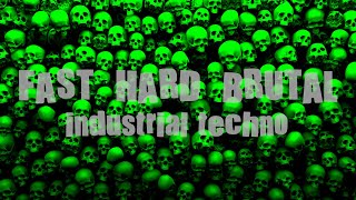 FAST  HARD  BRUTAL  industrial techno [upl. by Yasdnyl162]