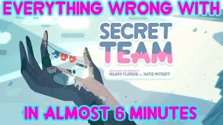 Everything Wrong With Steven Universes quotSecret Teamquot In Almost 6 Minutes [upl. by Kcirrad]