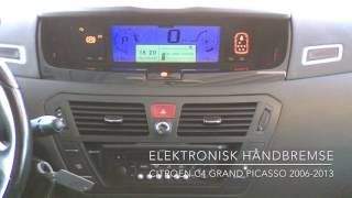 Elektronisk håndbremse på Citroen C4 Grand Picasso 20062013 [upl. by Pearman]