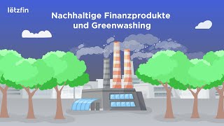 Nachhaltige Finanzprodukte und Greenwashing [upl. by Fonville]