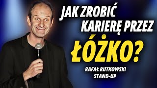 RAFAŁ RUTKOWSKI  Jak zrobić karierę przez łóżko  StandUp [upl. by Pavel]