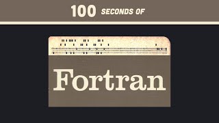 FORTRAN in 100 Seconds [upl. by Sirref]