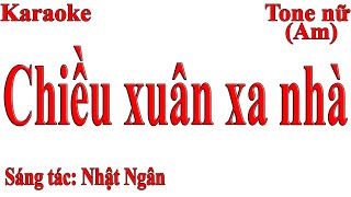 Karaoke Chiều xuân xa nhà Tone nữ Am [upl. by Annaeel]