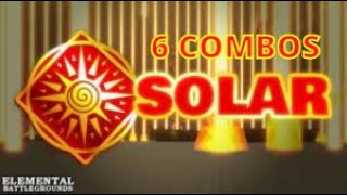 6 Combos com Solar  Elemental Battlegrounds [upl. by Alric]