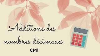 CM1  Addition des nombres décimaux [upl. by Garson]