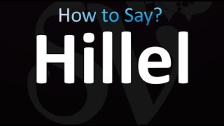 How to Pronounce Hillel correctly [upl. by Jardena]