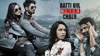 Batti Gul Meter Chalu Full HD  Shahid Kapoor Shraddha Kapoor Yami  Fact amp Review 1080p HD [upl. by Amein]