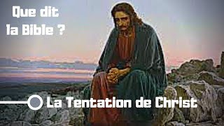 Que dit la Bible La Tentation de Christ Encouragements  résister en prenant exemple sur Jésus [upl. by Pierro758]