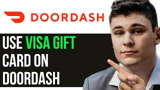 HOW TO USE VISA GIFT CARD ON DOORDASH [upl. by Mafala]