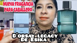 🔴NUEVA👉 Dorsay Legacy de Esika perfume para caballero [upl. by Yentrac]