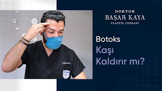 Botox Kaşı Kaldırır Mı [upl. by Collin]