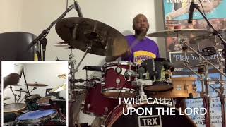 I will call upon the Lord  Benita Washington  Drum Cover [upl. by Arrehs300]