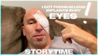 Getting Premium Lens Implants in my Eyes [upl. by Nnainot]